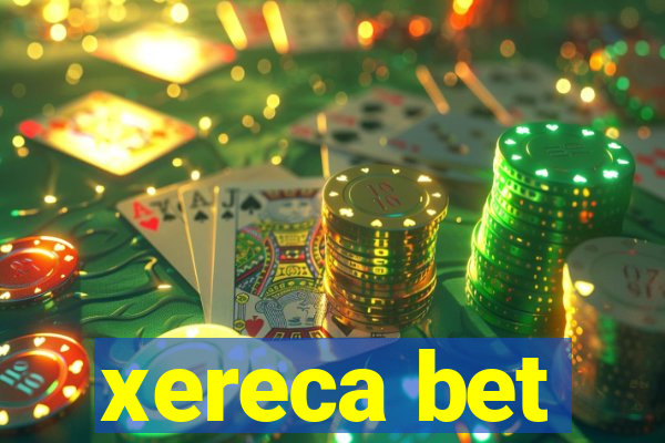 xereca bet